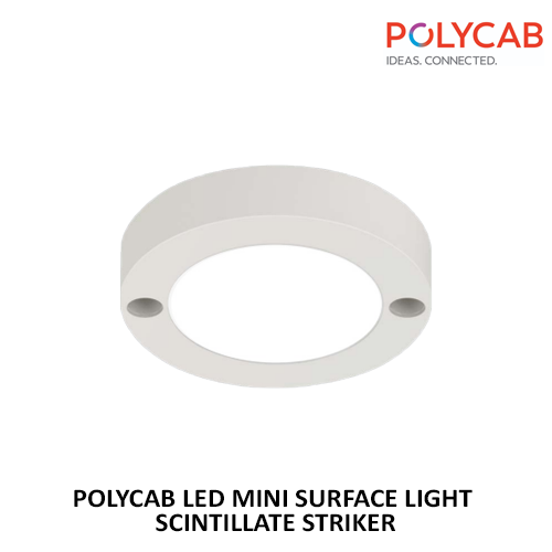 POLYCAB LED MINI SURFACE LIGHT SCINTILLATE STRIKER